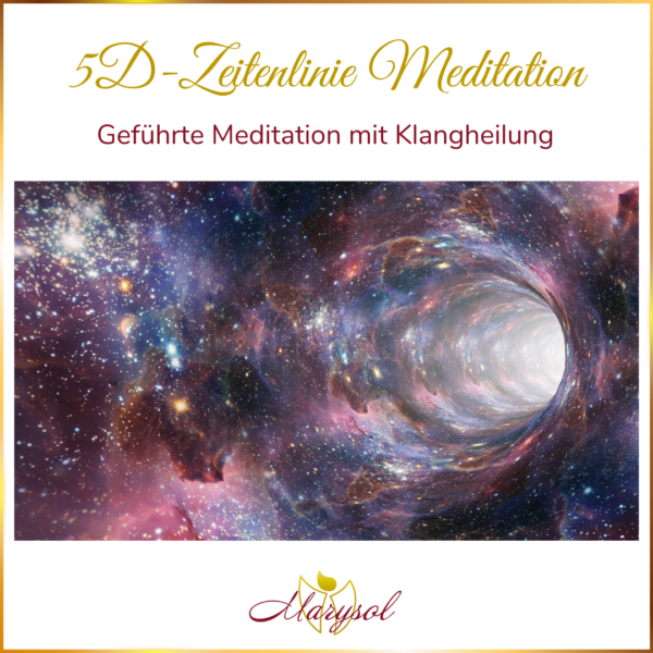 5D-Zeitenlinie Meditation