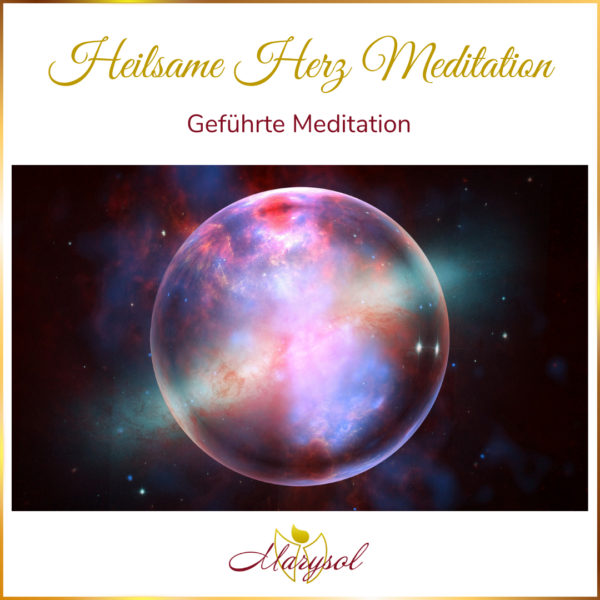 Heilsame Herz-Meditation