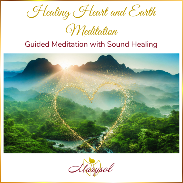 Healing Heart & Earth Meditation