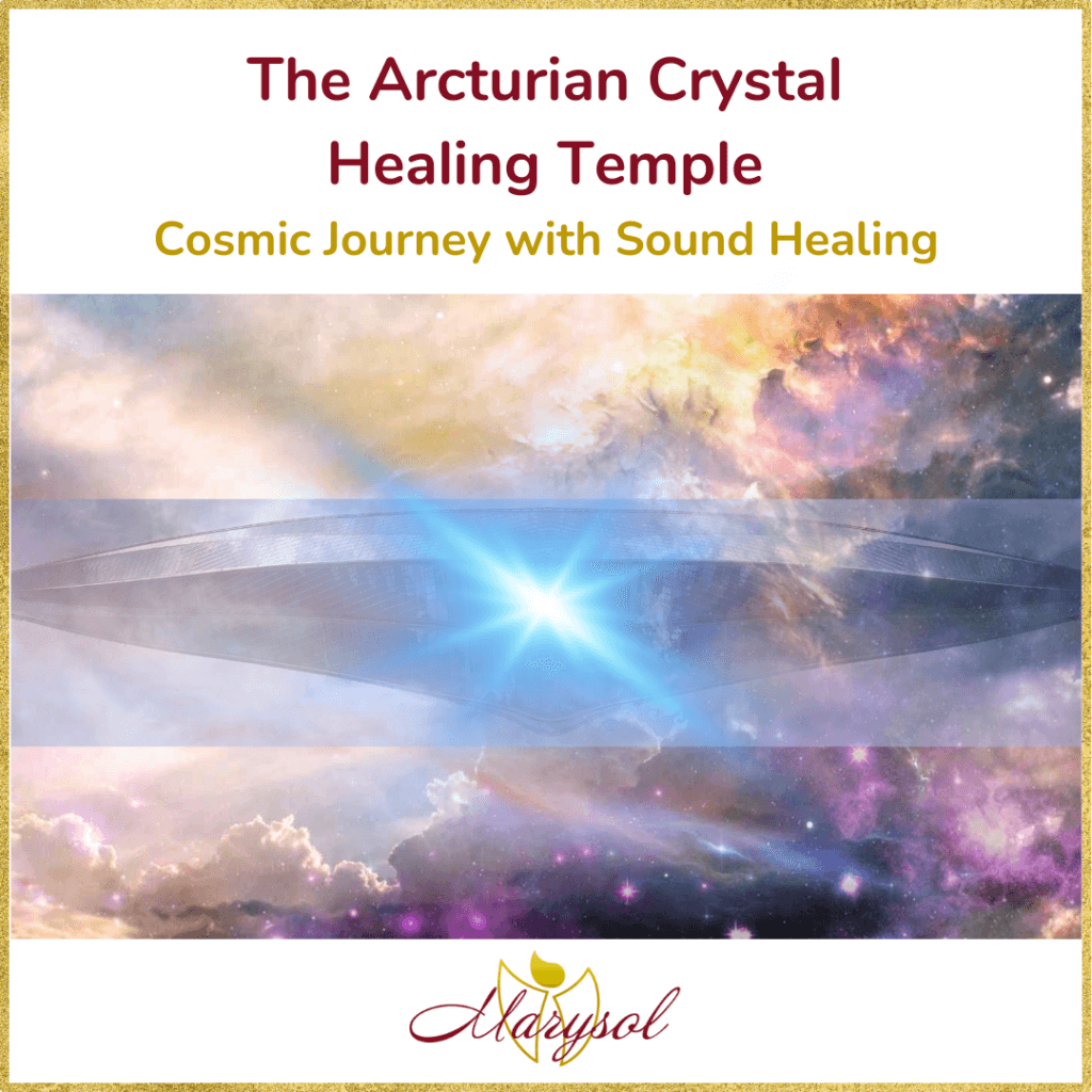 The Arcturian Crystal Healing Temple Marysol
