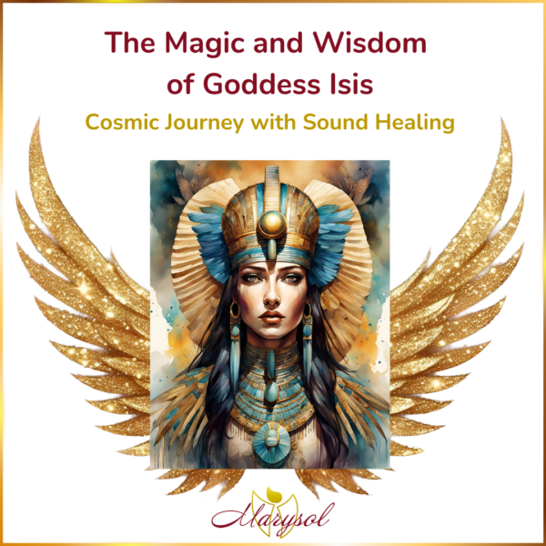 The Magic and Wisdom of Goddess Isis