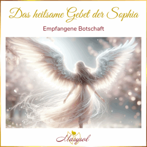 Das heilsame Gebet der Sophia